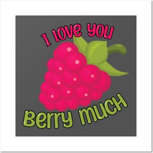 I Love You BERRY Much Posters and Art